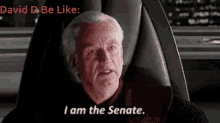 i am the senate david david dally david d star wars