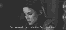 I'M Really Trying Hard To Be Fine. But I'M Not Fine. - 90210 GIF - Trying Try Im Trying GIFs