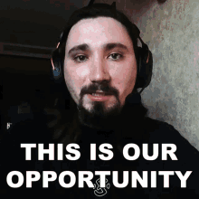 This Is Our Opportunity Syykont GIF - This Is Our Opportunity Syykont Don Muir GIFs