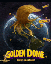 a poster for the game golden dome shows a giant octopus coming out of the earth
