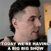 Today Were Having A Big Big Show Dave Crosby GIF - Today Were Having A Big Big Show Dave Crosby Claire And The Crosbys GIFs