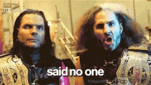 Matt Hardy Said No One GIF - Matt Hardy Said No One GIFs