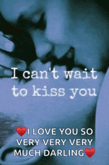 couple cant wait to kiss you kiss kiss you cant wait