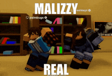 a screenshot of a video game with the name malizzy real on it