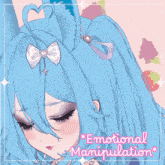 a picture of a girl with blue hair and the words " emotional manipulation " on the bottom