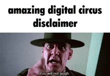 You Will Not Laugh Amazing Digital Circus GIF - You Will Not Laugh Amazing Digital Circus Disclaimer GIFs