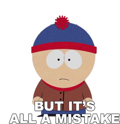 But Its All A Mistake Stan Marsh Sticker - But Its All A Mistake Stan Marsh South Park Stickers