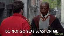 burton guster gus dule hill sexy beast dont go sexy beast