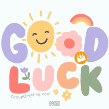 a colorful greeting card that says good luck with a sun and flowers