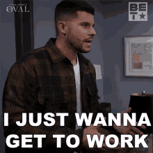 I Just Wanna Get To Work Do My Job And Pay My Bills Allan GIF - I Just Wanna Get To Work Do My Job And Pay My Bills Allan The Oval GIFs