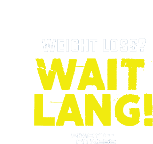 Pinoyfitness Wait Lang Sticker - Pinoyfitness Wait Lang Weight Loss Stickers