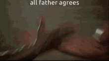All Father Agrees Approved GIF