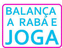 Balanca A Raba E Joga Rebola Sticker - Balanca A Raba E Joga Balanca A Raba Rebola Stickers