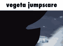 Vegeta Jumpscare GIF - Vegeta Jumpscare Lythero GIFs
