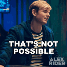 Thats Not Possible Alex Rider GIF - Thats Not Possible Alex Rider Impossible GIFs