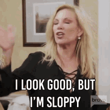 I Loom Good But Im Sloppy Real Housewives Of New York GIF - I Loom Good But Im Sloppy Real Housewives Of New York Rhony GIFs