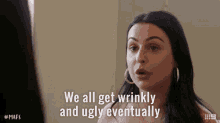 We All Get Wrinkly And Ugly Eventually It Happens GIF - We All Get Wrinkly And Ugly Eventually It Happens We Get Old GIFs
