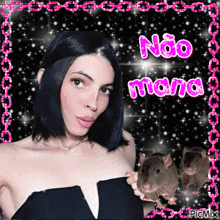 a picture of a woman holding a rat with the words " não mana " written in pink