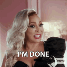 Im Done Real Housewives Of Potomac GIF - Im Done Real Housewives Of Potomac Its Over GIFs