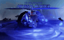 Abysall Hunter Real GIF - Abysall Hunter Real GIFs