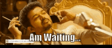 Am Waiting Vijay GIF - Am Waiting Vijay Sarkar GIFs