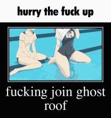 Fucking Join Ghost Roof Hurry The Fuck Up GIF