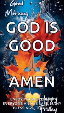 a poster that says god is good amen on it