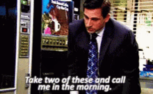 michael scott therapy take two of these call me in the morning the office