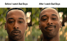 a picture of a man 's face before and after i watch bad boys