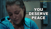 You Deserve Peace Jessica Warner GIF - You Deserve Peace Jessica Warner Wentworth GIFs
