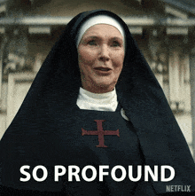 So Profound Mother Bernadette GIF - So Profound Mother Bernadette Bodkin GIFs