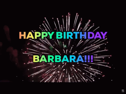 Happy Birthday Happy Birthday Barbara GIF - Happy Birthday Happy Birthday Barbara Fireworks - Discover & Share GIFs