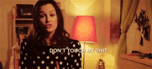 Don'T Touch My Shit GIF - Dont Touch My Shit Shit Dont Touch GIFs