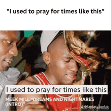 a man holding a trophy with the words " i used to pray for times like this " on the bottom