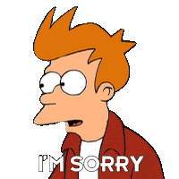 Im Sorry Philip J Fry Sticker - Im Sorry Philip J Fry Futurama Stickers
