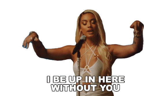 I Be Up In Here Without You Danileigh Sticker - I Be Up In Here Without You Danileigh Situation Song Stickers