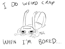 Im Bored I Do Weird Crap When Im Bored GIF - Im Bored I Do Weird Crap When Im Bored Lazy GIFs