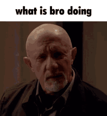 mike ehrmantraut breaking bad better call saul what is bro doing what are you doing