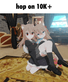 two anime girls are sitting on the floor with the words hop on 10k + above them