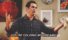 You'Re Folding My Dreams - Modern Family GIF - Modern Family Phil Dunphy Ty Burrell GIFs