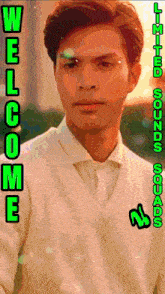 a picture of a man with the words welcome limited sounds squads on the bottom