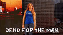 Becky Lynch Send For The Man GIF - Becky Lynch Send For The Man Wwe GIFs