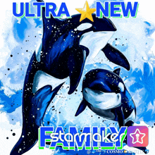 a poster with killer whales and the words ultra new