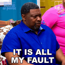 It Is All My Fault Curtis Payne GIF - It Is All My Fault Curtis Payne House Of Payne GIFs