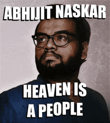 heaven is a people abhijit naskar naskar existentialism heaven