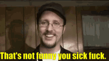 Thats Not Funny You Sick Fuck GIF - Thats Not Funny You Sick Fuck Thats Not Funny You Sick Fuck GIFs