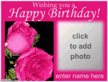 wishing you a happy birthday greeting happy birthday click to add photo enter name