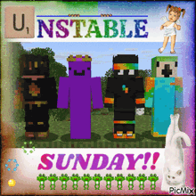a group of minecraft characters are standing next to each other with the words unstable sunday