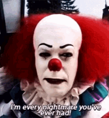 It Movie GIF - It Movie Im Every Nighnare Youve Every Had GIFs
