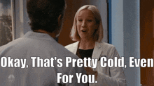 Chicago Med Hannah Asher GIF - Chicago Med Hannah Asher Okay Thats Pretty Cold Even For You GIFs